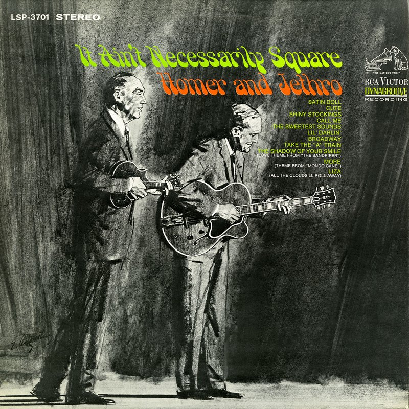 Homer & Jethro – It Ain’t Necessarily Square