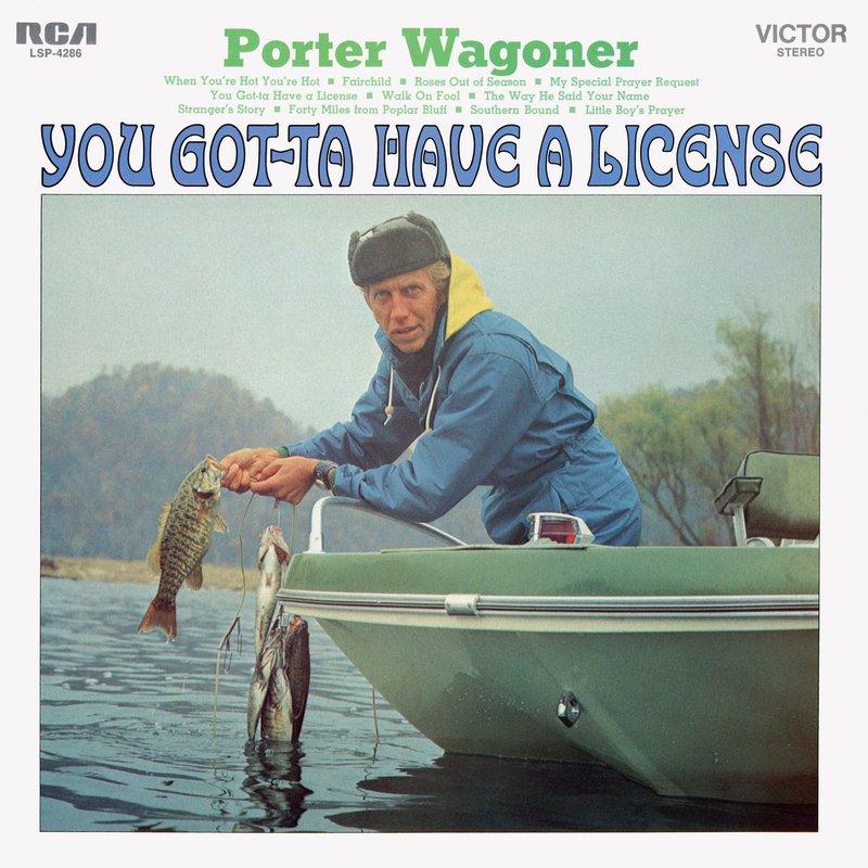 Porter Wagoner – You Got-Ta Have A License