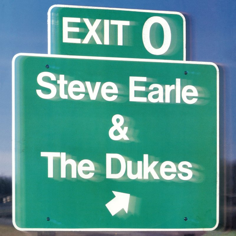 Steve Earle – Exit 0