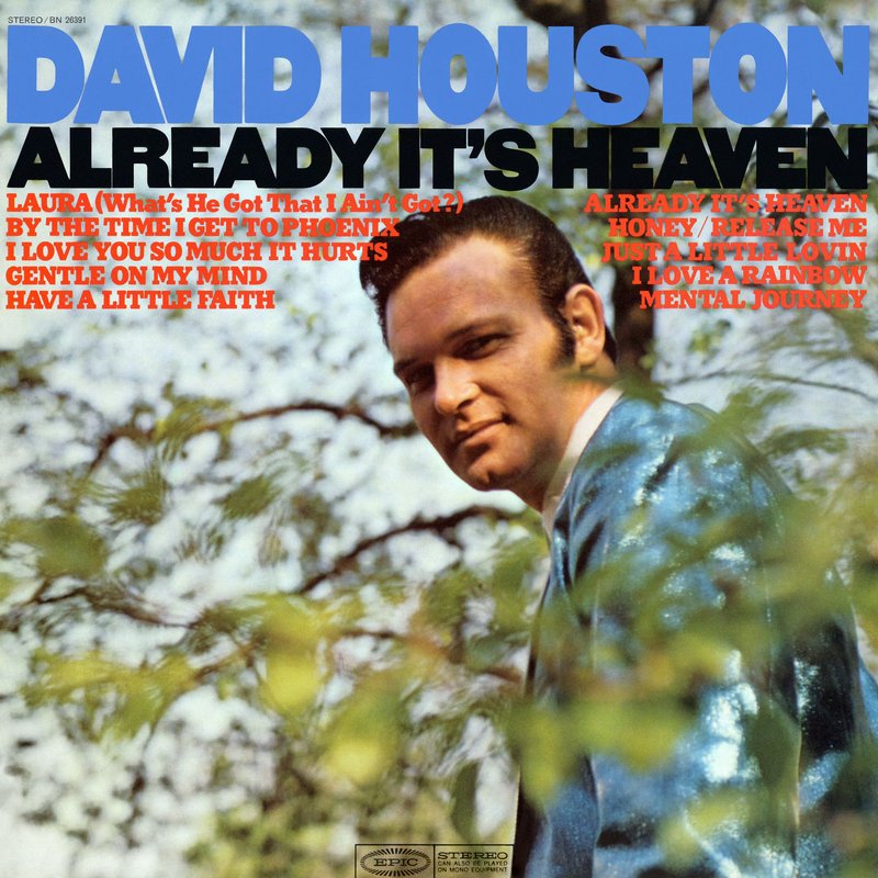 David Houston – Already It’s Heaven