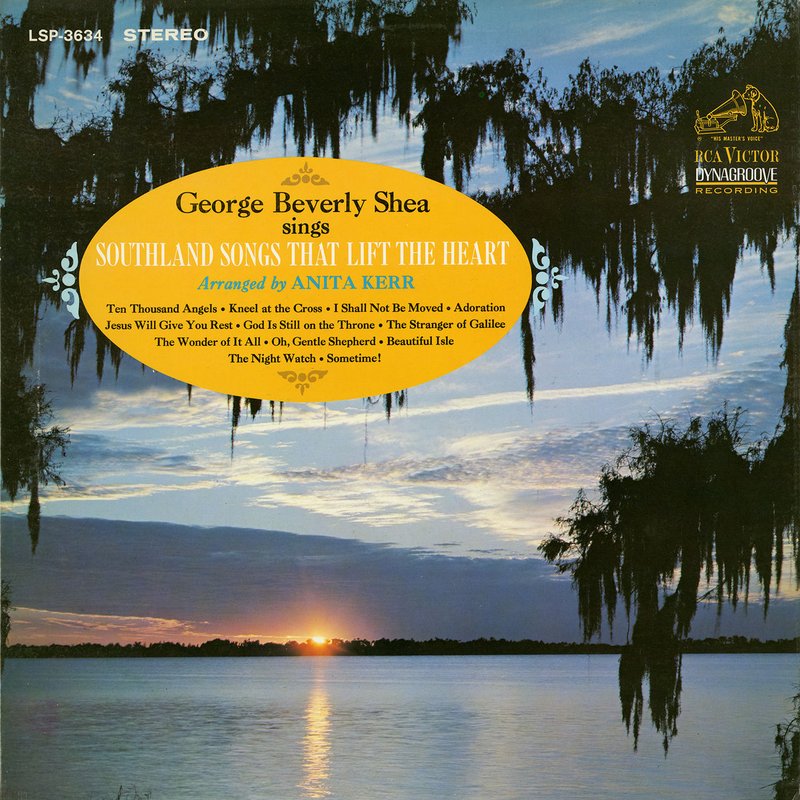 George Beverly Shea – Southland Songs That Lift the Heart