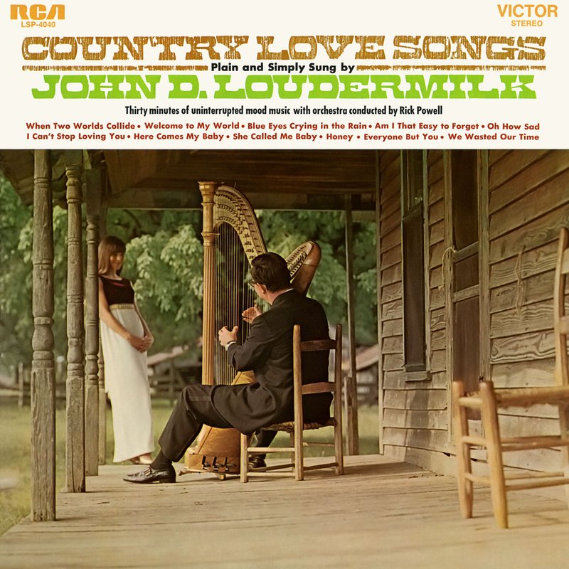 John D. Loudermilk – Country Love Songs Plain and Simply Sung By