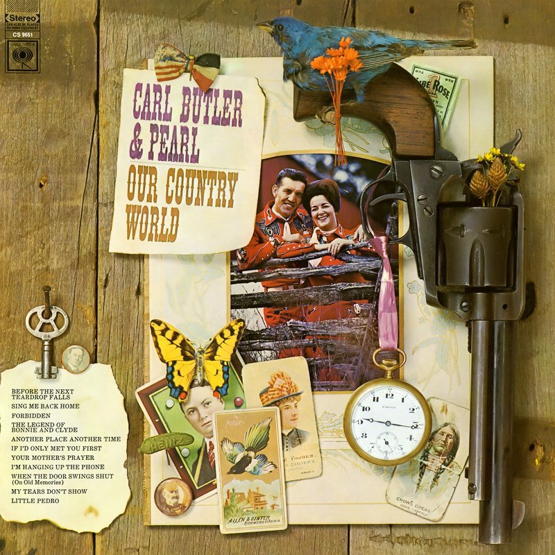 Carl & Pearl Butler – Our Country World