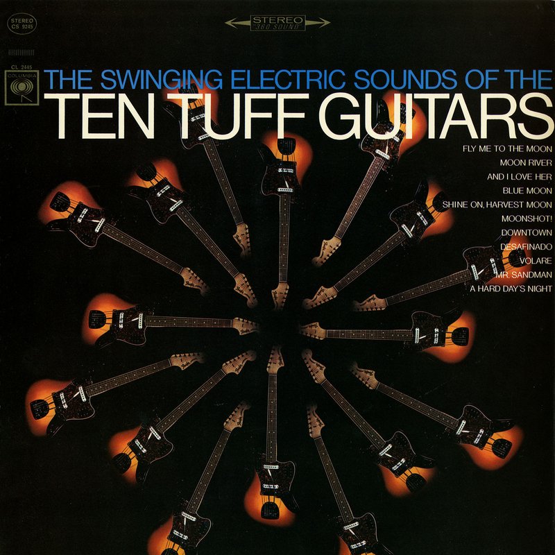 The Ten Tuff Guitars – The Swinging Electric Sounds of the Ten Tuff Guitars
